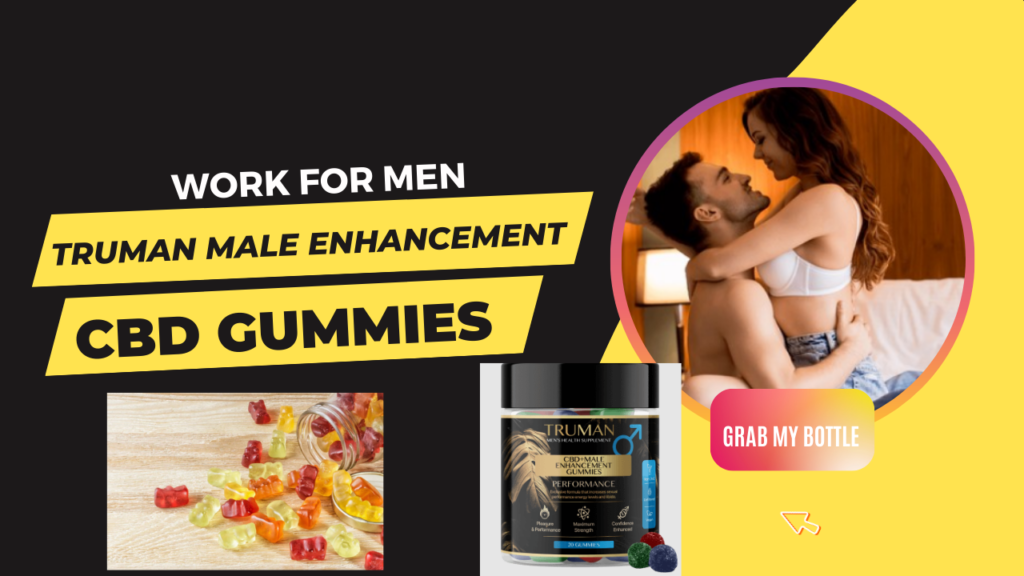 Truman CBD + Male Enhancement Gummies
